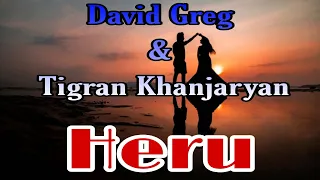 David Greg & Tigran Khanjaryan - Heru ( Loin ) ( Paroles françaises)