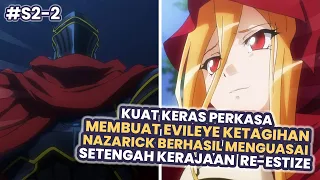 Evileye Kagum melihat Kekuatan Overpower Momon | Seluruh Alur Cerita Anime Overlord Season 2 Part 2