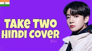 BTS - Take Two | Hindi Cover | Indian Version