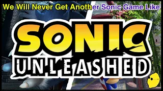 We Will Never Get Another Sonic Game Like Sonic Unleashed