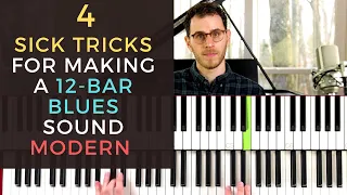 4 Sick Tricks For Making a 12-Bar Blues Sound Modern [Jazz Piano Tutorial]