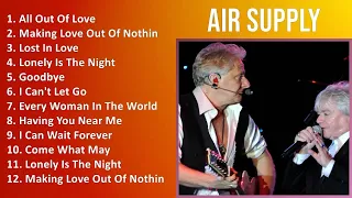 Air Supply 2024 MIX Grandes Exitos - All Out Of Love, Making Love Out Of Nothing At All, Lost In...