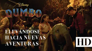 Dumbo, de Disney – Elevándose hacia nuevas alturas (Subtitulado)