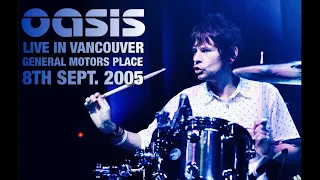 Oasis - Live in Vancouver (8th September 2005)