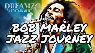 Experience the Ultimate Bob Marley Jazz Journey