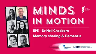 Minds In Motion - Dr Neil Chadborn, Memory Sharing & Dementia