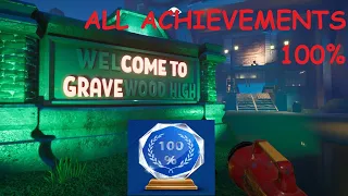 GRAVEWOOD HIGH WALKTHROUGH ALL ACHIEVEMENTS