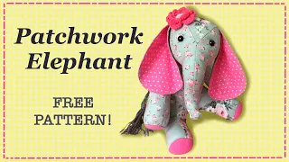 Patchwork Elephant || FREE PATTERN || Full Tutorial with Lisa Pay