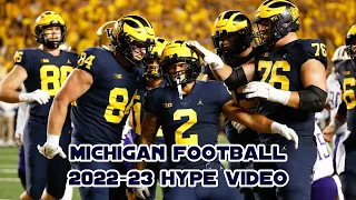 Michigan Football Hype Video!! (2022-2023)