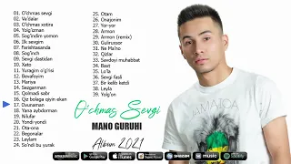 Mano Guruhi - O'chmas Sevgi Eng Sara Albom 2021 | Мано Гурухи - Учмас Севги Енг Сара Альбом 2021