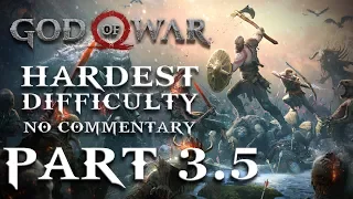 God of War (2018) - Give me GOW Difficulty, NO COMMENTARY [Part 3.5]