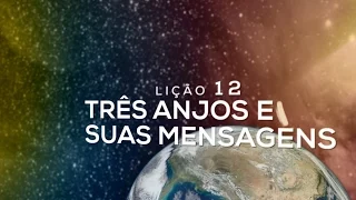 Bíblia Fácil Apocalipse - Lição 12: Três Anjos e Suas Mensagens (15° Temporada)