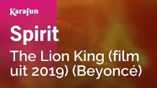 Spirit - The Lion King (2019 film) (Beyoncé) | Karaoke Version | KaraFun