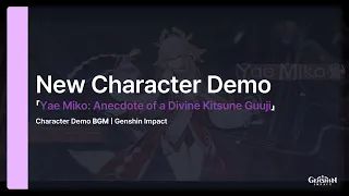 [Only Music] Character Demo - "Yae Miko: Anecdote of a Divine Kitsune Guuji" | Genshin Impact