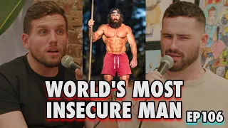 World's MOST Insecure Man with @JoeSantagato | Sal Vulcano & Chris Distefano: Hey Babe! | EP 106