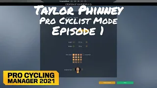 The Beginning - Taylor Phinney Pro Cyclist Mode Episode 1 - Pro Cycling Manager 2021