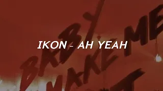 iKON - Ah Yeah ‘easy lyrics