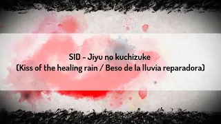 SID - Jiyu no kuchizuke (慈雨のくちづけ) MV (sub. English/Español) 天官赐福 Heaven Official's Blessing opening