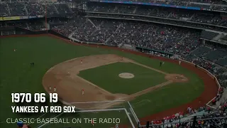 1970 06 19 Yankees at Red Sox