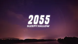 Sleepy Hallow - 2055 (Lyrics)