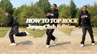 How To Top Rock 3 in 1 Tutorial | JerseyClub