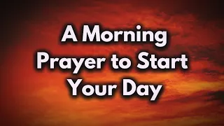 A MORNING PRAYER - “LORD, AS THE DAY BEGINS, GUIDE MY PATH WITH YOUR DIVINE GUIDANCE
