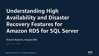 Exploring High Availability Using RDS for SQL Server Always On - AWS Online Tech Talks