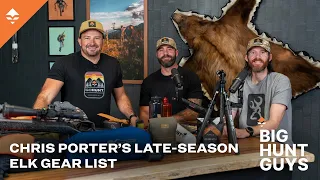 Critiquing Chris Porter’s Late-Season Elk Gear List | Big Hunt Guys Podcast, Ep. 89