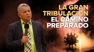 La Gran Tribulación, el camino preparado —Antonio Bolainez®