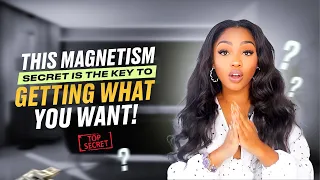 This MAGNETISM SECRET is the key to getting what you want! ✨