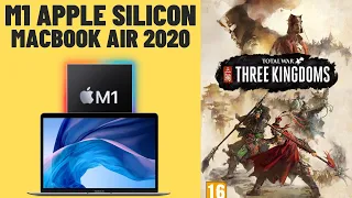 Total War: Three Kingdoms (FIXED) - M1 Apple silicon - Macbook Air 2020