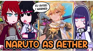 ||Naruto's friends reacting to NARUTO AS AETHER|| 🇧🇷/🇺🇲// ◆Bielly - Inagaki◆