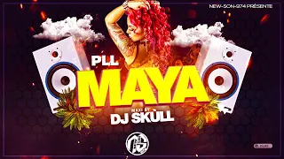 💥 PLL - Maya (Maxi Remix 2023) Dj 'Skùll 💥