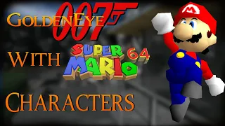 Let's look at Goldeneye 007 with Mario characters