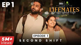 Lifemates - a story of Husband & Wife | Episode 1 - Second Shift | Web Series | Take A Break