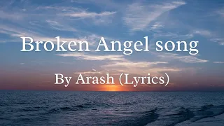 Broken Angel Lyrics - Arash ft. Helena