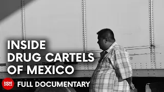 How cartels impact international economy | FULL DOCUMENTARY