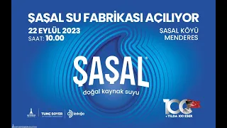 Menderes Şaşal Su Fabrikası Açılışı - Canlı