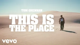 Tom Grennan - This is the Place (Official Video)