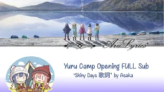 Asaka - 「SHINY DAYS」 (Yuru Camp OP S1) [KAN/ROM/EN Subs!]