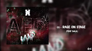 03 - RAGE ON STAGE FEAT. DALA