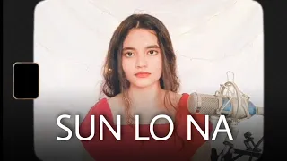 Sun lo na|Female cover by Sania| Suzonn