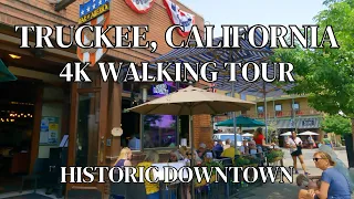 Truckee, California [4K] Walking Tour - Historic Downtown Truckee, CA - Donner Pass Road