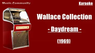 Karaoke - Wallace Collection - Daydream (1969)