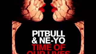 Pitbull - time of our lives- ft.Ne-Yo