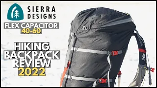 Hiking Backpack review 2022: Sierra Designs Flex Capacitor 40-60 🎒 [lightweight backpack]