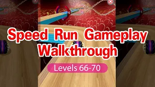 Going Balls - Speed run Gameplay Walkthrough Levels 66-70 (Android, iOS)