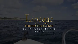 ON ST PAUL'S ISLAND | MALTA | Behind the Scenes | Lineage