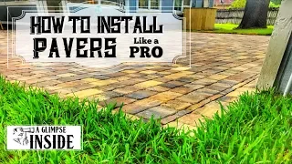 How to Install Pavers like a Pro | Outdoor Project | Outdoor Living Space | Landscaping