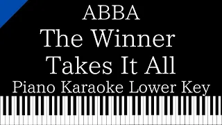 【Piano Karaoke Instrumental】The Winner Takes It All / ABBA【Lower Key】